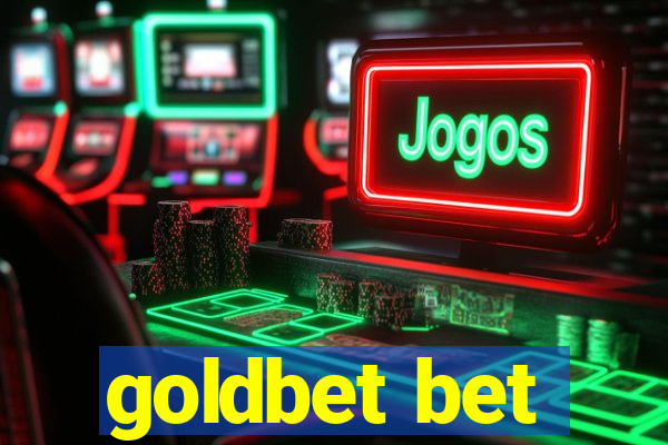 goldbet bet